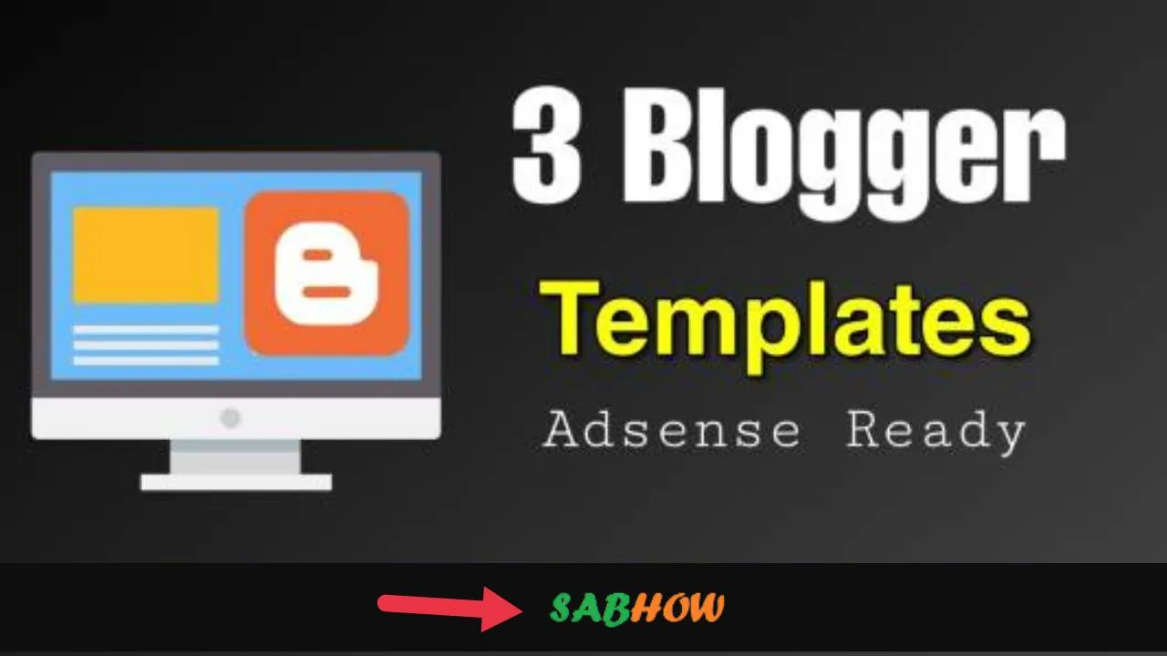 AdSense Friendly Blogger Templates