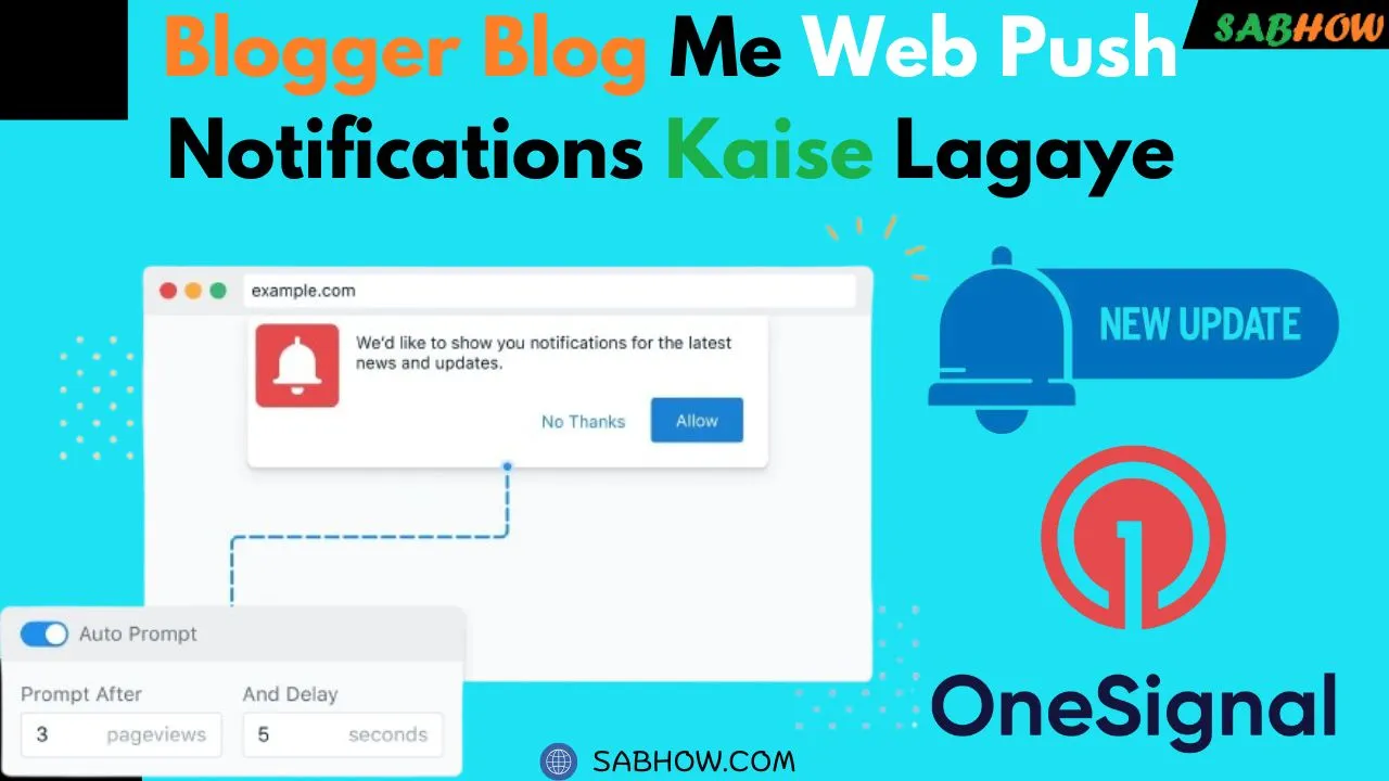 Blogger Blog Me Web Push Notifications Kaise Lagaye