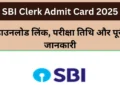 SBI Clerk Admit Card 2025